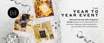 Silver banner with silver ribbon, a silver ornament and polaroids of Sci Fi Eau de Parfum in front of mirror with gold ribbon and a wooden floor, Bee Eau de Parfum on gold confetti, and Myth Eau de Parfum on a gold background with gold confetti and black text that reads "The year to year event. Start the new year with a fragrance refresh. Explore our curated scents, hair and body fragrance mists and body oils - all up to 50% off for a limited time." and a black circle with "Up to 50% Off" in white text.