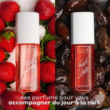 Brume Parfumée MISS STRAWBERRY 90ml sur fond de fraises sur une surface blanche et Brume Parfumée FIRST DATE 90ml sur fond de dattes couvertes de sirop de datte avec un texte blanc qui dit « des parfums pour vous accompagner du jour à la nuit ».